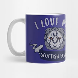 I Love My Scottish Fold Cat Mug